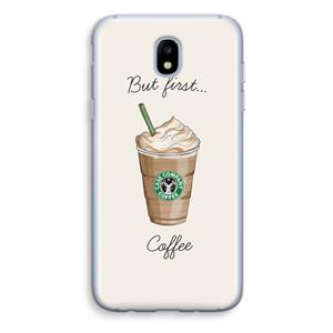 CaseCompany But first coffee: Samsung Galaxy J5 (2017) Transparant Hoesje