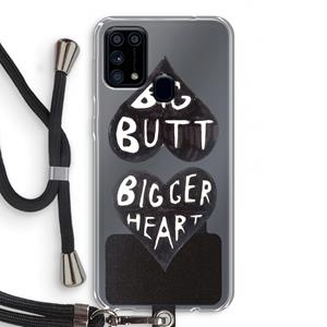 CaseCompany Big butt bigger heart: Samsung Galaxy M31 Transparant Hoesje met koord