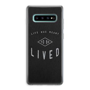 CaseCompany To be lived: Samsung Galaxy S10 Plus Transparant Hoesje