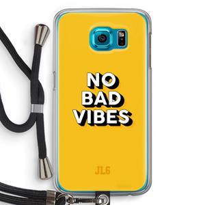 CaseCompany No Bad Vibes: Samsung Galaxy S6 Transparant Hoesje met koord