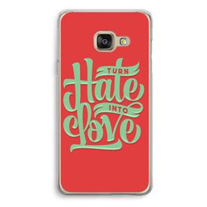 CaseCompany Turn hate into love: Samsung A3 (2017) Transparant Hoesje