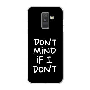 CaseCompany Don't Mind: Samsung Galaxy A6 Plus (2018) Transparant Hoesje