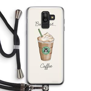 CaseCompany But first coffee: Samsung Galaxy J8 (2018) Transparant Hoesje met koord