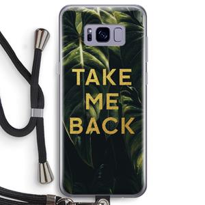 CaseCompany Take me back: Samsung Galaxy S8 Transparant Hoesje met koord