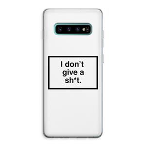 CaseCompany Don't give a shit: Samsung Galaxy S10 Plus Transparant Hoesje