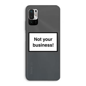 CaseCompany Not your business: Xiaomi Redmi Note 10 5G Transparant Hoesje