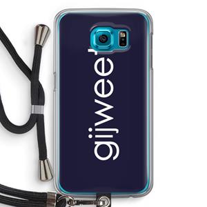 CaseCompany Gijweet: Samsung Galaxy S6 Transparant Hoesje met koord