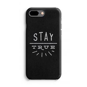 CaseCompany Stay true: iPhone 7 Plus Tough Case