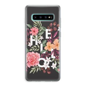 CaseCompany Hello in flowers: Samsung Galaxy S10 Plus Transparant Hoesje