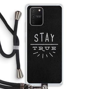 CaseCompany Stay true: Samsung Galaxy S10 Lite Transparant Hoesje met koord