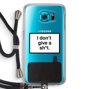 CaseCompany Don't give a shit: Samsung Galaxy S6 Transparant Hoesje met koord