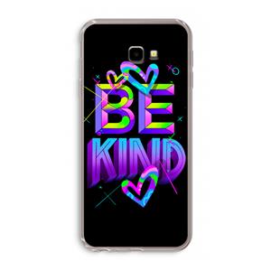 CaseCompany Be Kind: Samsung Galaxy J4 Plus Transparant Hoesje