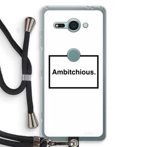 CaseCompany Ambitchious: Sony Xperia XZ2 Compact Transparant Hoesje met koord