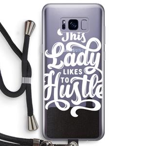 CaseCompany Hustle Lady: Samsung Galaxy S8 Transparant Hoesje met koord