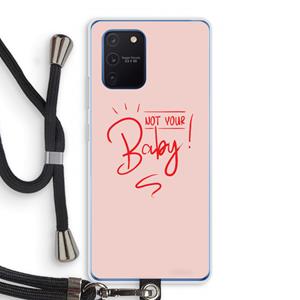 CaseCompany Not Your Baby: Samsung Galaxy Note 10 Lite Transparant Hoesje met koord