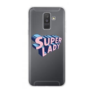 CaseCompany Superlady: Samsung Galaxy A6 Plus (2018) Transparant Hoesje