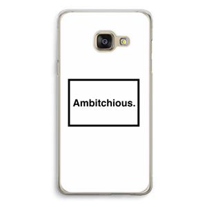 CaseCompany Ambitchious: Samsung A3 (2017) Transparant Hoesje
