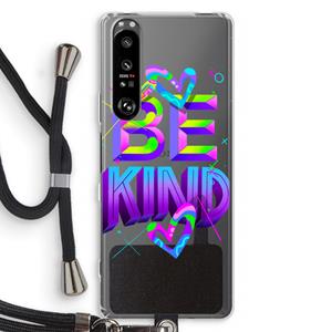 CaseCompany Be Kind: Sony Xperia 1 III Transparant Hoesje met koord