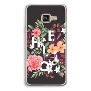 CaseCompany Hello in flowers: Samsung A3 (2017) Transparant Hoesje