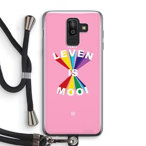 CaseCompany Het Leven Is Mooi: Samsung Galaxy J8 (2018) Transparant Hoesje met koord