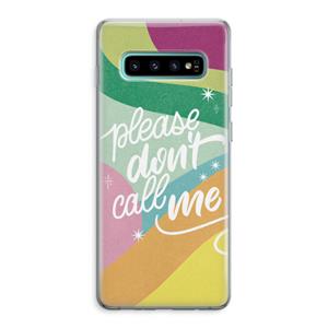 CaseCompany Don't call: Samsung Galaxy S10 Plus Transparant Hoesje