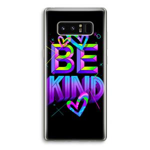 CaseCompany Be Kind: Samsung Galaxy Note 8 Transparant Hoesje