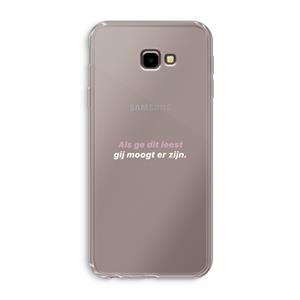 CaseCompany gij moogt er zijn: Samsung Galaxy J4 Plus Transparant Hoesje
