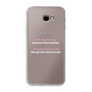 CaseCompany gij zijt ook iemand: Samsung Galaxy J4 Plus Transparant Hoesje