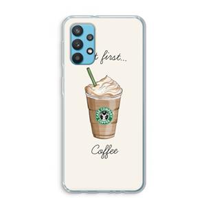 CaseCompany But first coffee: Samsung Galaxy A32 4G Transparant Hoesje