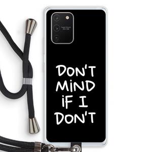 CaseCompany Don't Mind: Samsung Galaxy S10 Lite Transparant Hoesje met koord