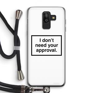 CaseCompany Don't need approval: Samsung Galaxy J8 (2018) Transparant Hoesje met koord
