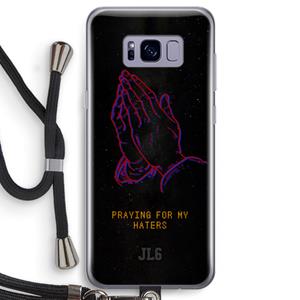CaseCompany Praying For My Haters: Samsung Galaxy S8 Transparant Hoesje met koord