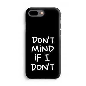 CaseCompany Don't Mind: iPhone 7 Plus Tough Case