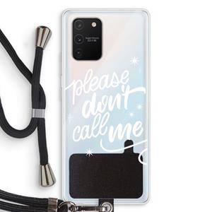CaseCompany Don't call: Samsung Galaxy S10 Lite Transparant Hoesje met koord