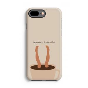 CaseCompany Aggressively drinks coffee: iPhone 7 Plus Tough Case