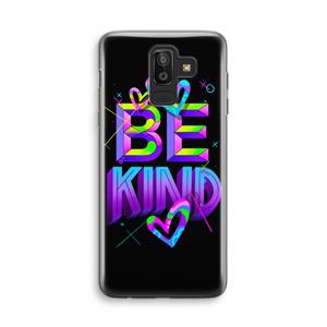 CaseCompany Be Kind: Samsung Galaxy J8 (2018) Transparant Hoesje