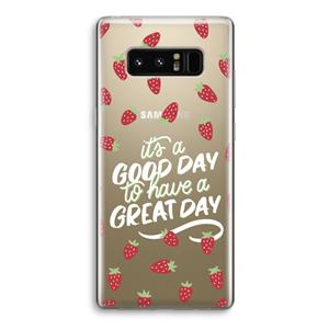 CaseCompany Don't forget to have a great day: Samsung Galaxy Note 8 Transparant Hoesje