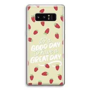 CaseCompany Don't forget to have a great day: Samsung Galaxy Note 8 Transparant Hoesje
