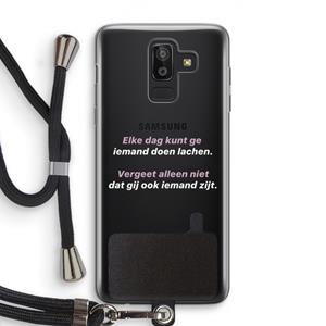 CaseCompany gij zijt ook iemand: Samsung Galaxy J8 (2018) Transparant Hoesje met koord