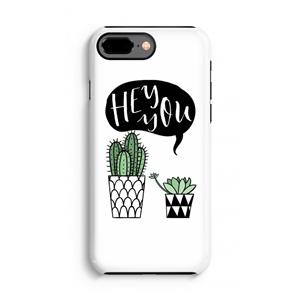 CaseCompany Hey you cactus: iPhone 7 Plus Tough Case