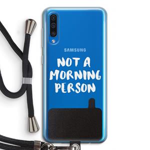 CaseCompany Morning person: Samsung Galaxy A50 Transparant Hoesje met koord
