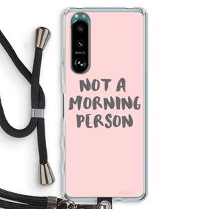 CaseCompany Morning person: Sony Xperia 5 III Transparant Hoesje met koord