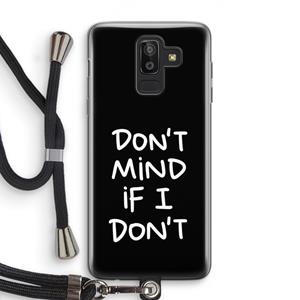 CaseCompany Don't Mind: Samsung Galaxy J8 (2018) Transparant Hoesje met koord