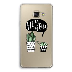 CaseCompany Hey you cactus: Samsung A3 (2017) Transparant Hoesje