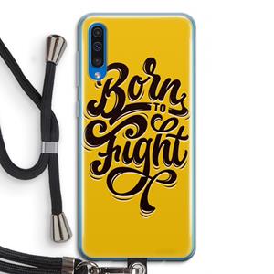 CaseCompany Born to Fight: Samsung Galaxy A50 Transparant Hoesje met koord