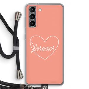 CaseCompany Forever heart: Samsung Galaxy S21 Transparant Hoesje met koord