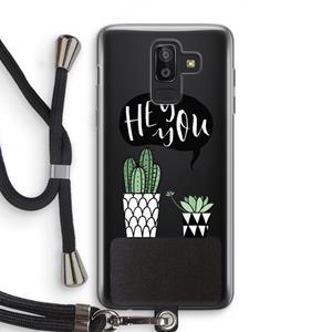 CaseCompany Hey you cactus: Samsung Galaxy J8 (2018) Transparant Hoesje met koord