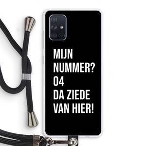CaseCompany Da ziede van hier - Zwart: Samsung Galaxy A71 Transparant Hoesje met koord