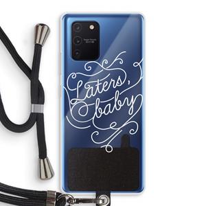 CaseCompany Laters, baby: Samsung Galaxy Note 10 Lite Transparant Hoesje met koord