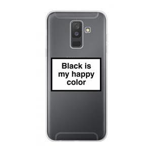 CaseCompany Black is my happy color: Samsung Galaxy A6 Plus (2018) Transparant Hoesje